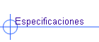 Especificaciones